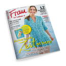 Titelblatt der Frauenzeitschrift „Frau im Leben+“ mit einer lächelnden weiblichen Person in türkis gemusterter Sommerbluse vor einem Meereshintergrund. Sichtbare Überschriften: „Meine beste Zeit ist jetzt!“, „12 Sommerkleider – Mode für heiße Tage“, „Die neue Lust am Fasten“, „Ich hab Rücken“, „Radeln & baden“, sowie ein gelber Kreis mit „SOMMER-SPEZIAL“ und ein kleines Cover des Heftes „Daphne – Sommer, Sonne, Spaß!“.